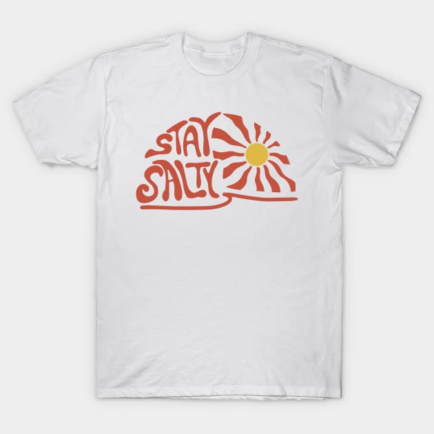 Stay salty T-Shirt by Laterstudio